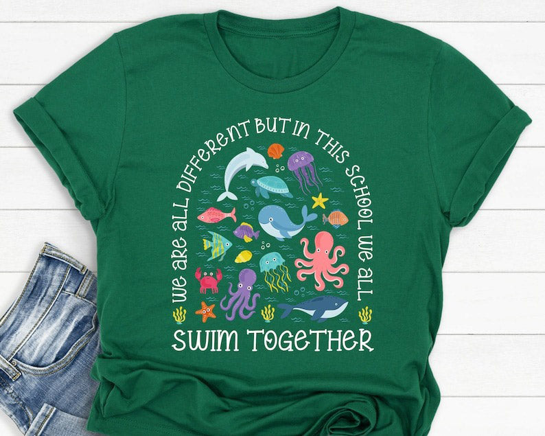 We Are Different But In This School We All Swim Together Shirt, Teacher Shirts