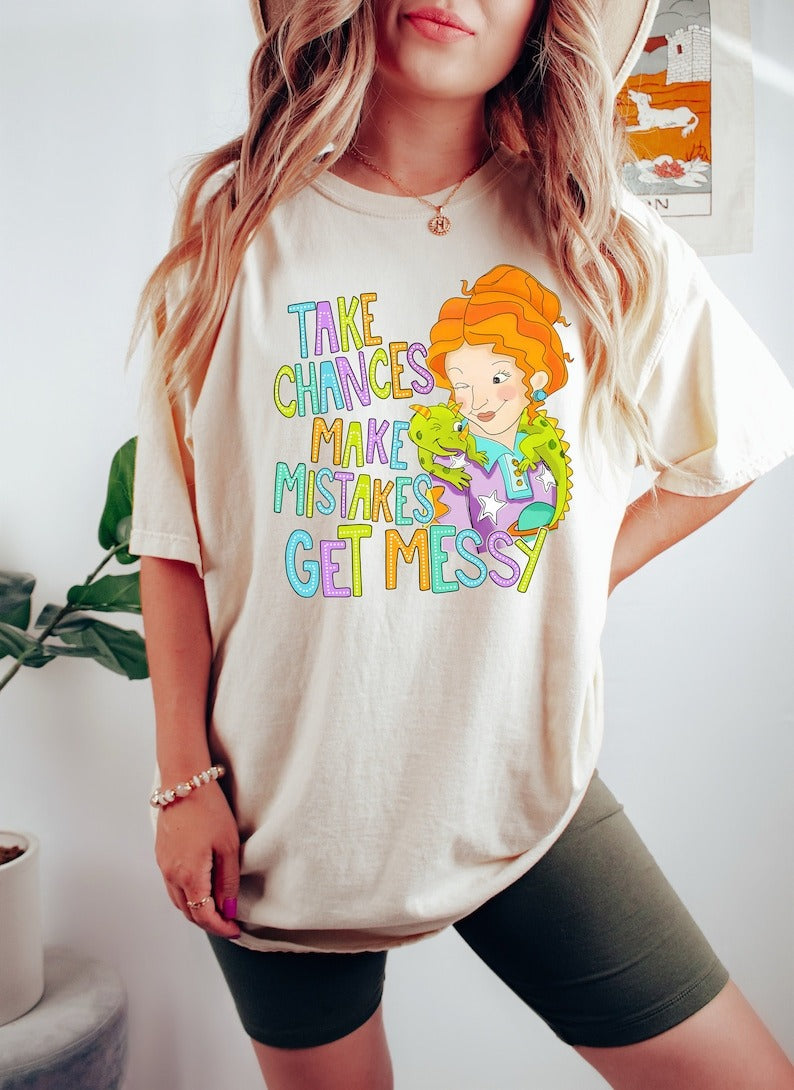 Take Chances Make Mistakes Get Messy Shirt, Miss Frizzle Shirt, Back to School Shirt