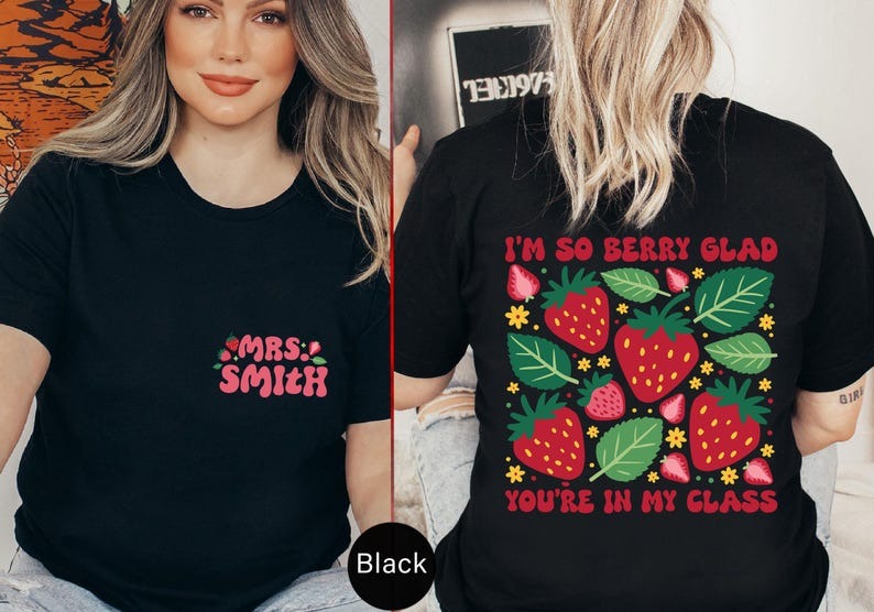 Personalized Im So Berry Glad Youre In My Class Tshirt, Teacher Name Gift