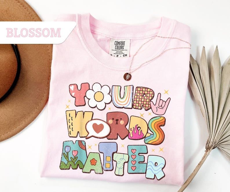 Comfort Colors® Your Words Matter Tee , Pathologist Shirt