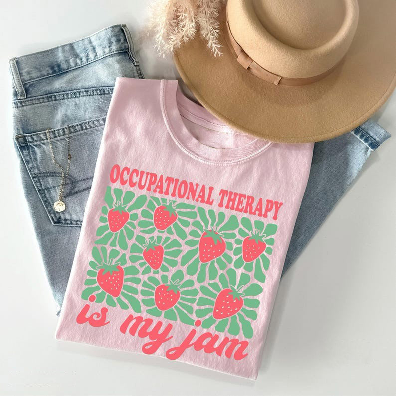 Occupational Therapy Shirt, OT T-Shirt, OT Assistant Tee, Pediatric OT TShirt, Gift for Therapist