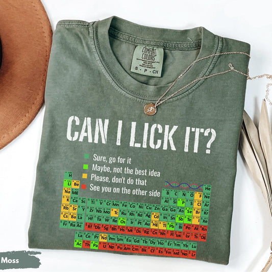 Comfort Colors Can I Lick It Chemistry Shirt