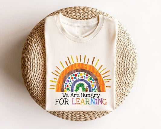 We Are Hungry For Learning Shirt, Back To School Gift, 1st Day Of School