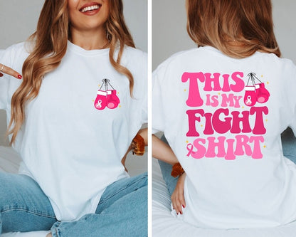 Breast Cancer Awareness Shirt, Cancer Awareness Shirt, This is My Fight Shirt
