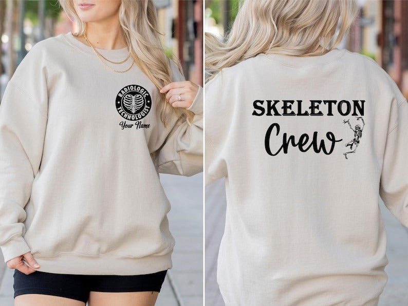 Personalized Skeleton Crew Radiology Sweatshirt, X-Ray Rad Tech Shirt
