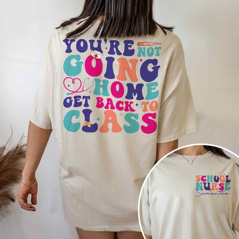 Personalized School Nurse Shirt, Funny Nurse Gift, School Nurse Go Back to Class Shirt