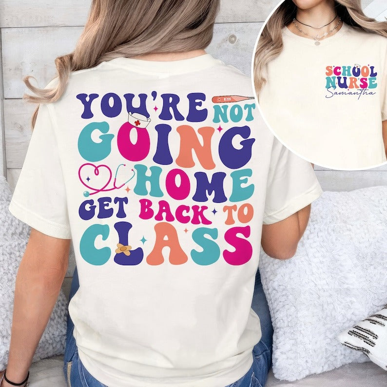 Personalized School Nurse Shirt, Funny Nurse Gift, School Nurse Go Back to Class Shirt
