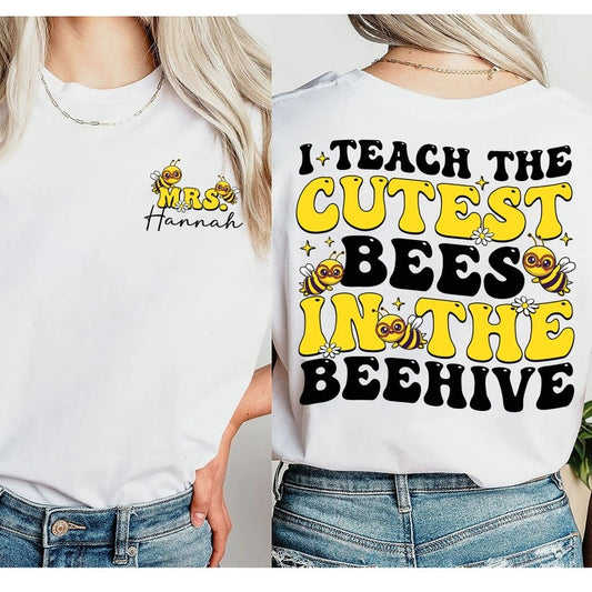 I Teach The Cutest Bees In The Beehive, Back To School, Funny Teacher Shirt