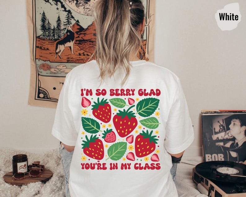 Personalized Im So Berry Glad Youre In My Class Tshirt, Teacher Name Gift