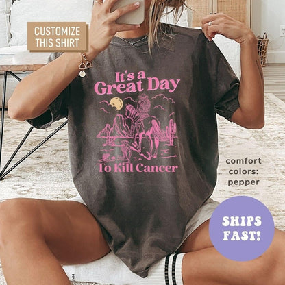 Comfort Colors® It's A Great Day To Kill Cancer Shirt, Breast Cancer Awareness Shirt
