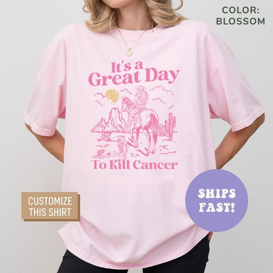 Comfort Colors® It's A Great Day To Kill Cancer Shirt, Breast Cancer Awareness Shirt