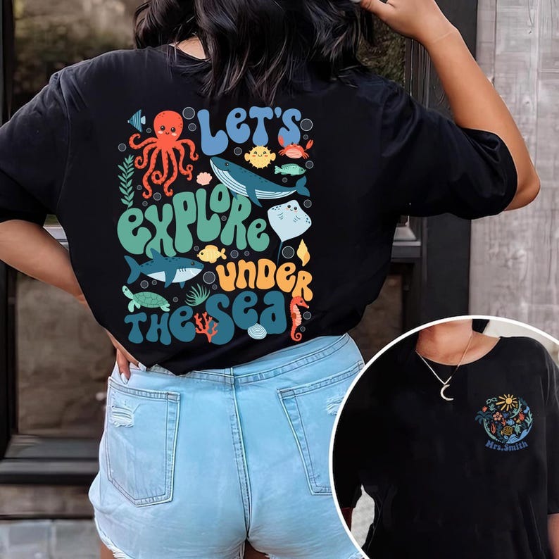 Let's Explore Under The Sea Tee, Custom Ocean Lover Shirt, Back To School Student Teacher Shirt