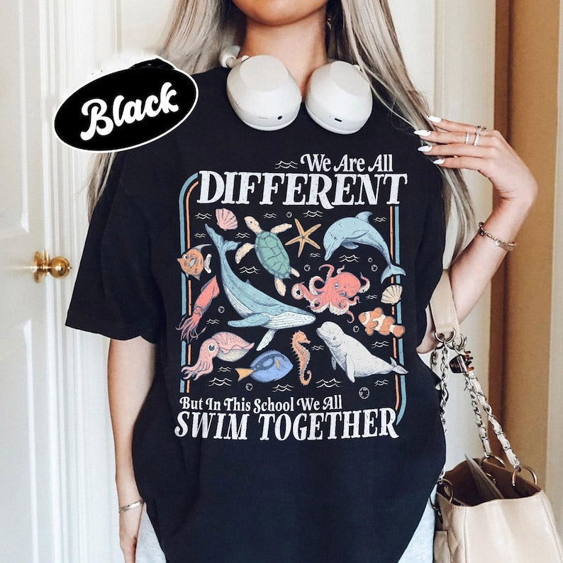 We Are Different But In This School We All Swim Together Shirt, Teacher Shirts