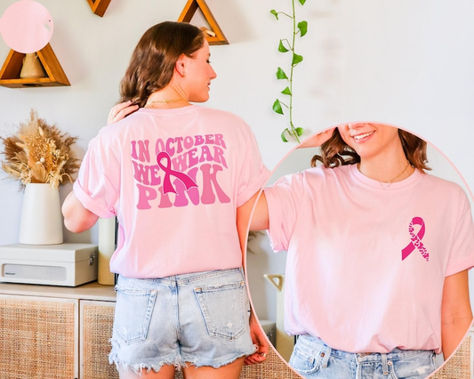In October We Wear pink Shirt Breast Cancer Awareness Tshirt